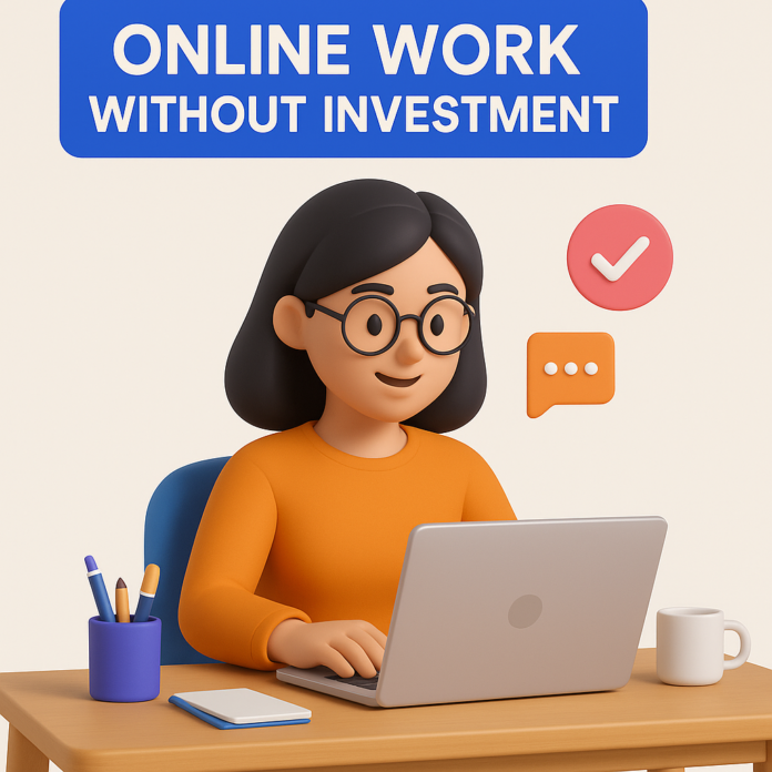 Online work without Investment